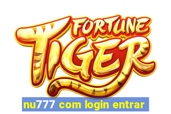 nu777 com login entrar